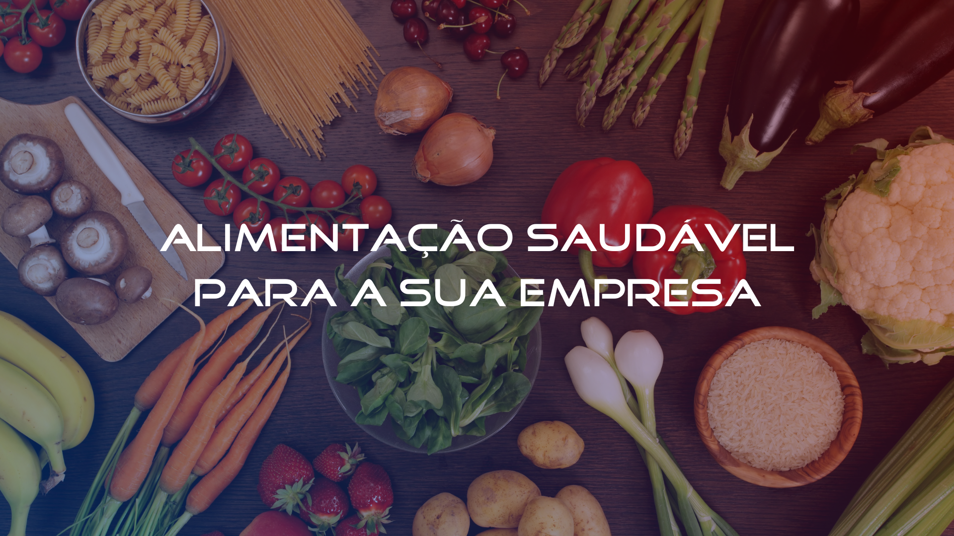 Como garantir uma alimentação saudável para os funcionários de sua empresa